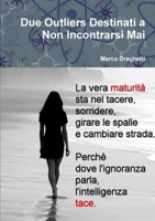 Due Outliers Destinati a Non Incontrarsi Mai 1326658417 Book Cover