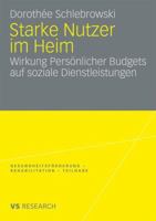 Starke Nutzer Im Heim: Wirkung Personlicher Budgets Auf Soziale Dienstleistungen 3531167987 Book Cover