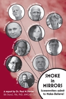 Smoke In Mirrors: Sreenwriters Admit to Make-Believe 0648599884 Book Cover