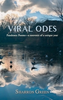 Viral Odes: Pandemic Poems-a souvenir of a unique year 1739661702 Book Cover