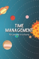 Time Management for People in a Hurry B0C79TGZMG Book Cover