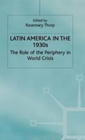 Latin America in the 1930s: The Role of the Periphery in World Crisis 0333365720 Book Cover