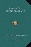 Brann The Iconoclast V12 1162656190 Book Cover
