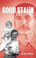 The Good Stalin 1782671110 Book Cover