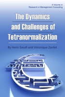 The Dynamics and Challenges of Tetranormalization 1623962803 Book Cover