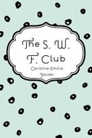 The S. W. F. Club 1530398061 Book Cover
