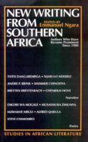 New Writing from Southern Africa New Writing from Southern Africa New Writing from Southern Africa: Authors Who Have Become Prominent Since 1980 Authors Who Have Become Prominent Since 1980 Authors Wh 0852555385 Book Cover
