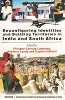 Reconfiguring Identities and Building Territories in India and South Africa 8173046662 Book Cover