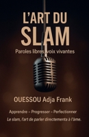 L'Art Du Slam (French Edition) B0FD56HZC4 Book Cover