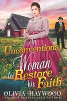 An Unconventional Woman to Restore his Faith B0B14PTT57 Book Cover