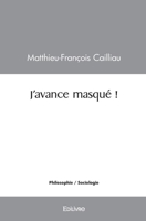 J'avance masqué ! (French Edition) 2414500727 Book Cover