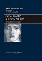 Nasal Reconstruction, an Issue of Facial Plastic Surgery Clinics, 19 1455704423 Book Cover