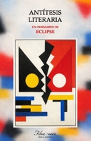 Antítesis literaria (Spanish Edition) 9560809571 Book Cover