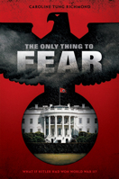 The Only Thing to Fear 0545629888 Book Cover