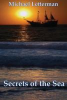 Secrets of the Sea 1517283272 Book Cover