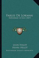 Fables De Lokman: Surnomme Le Sage (1847) 1160039151 Book Cover