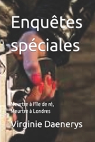 Enquêtes spéciales: Meurtre à l'île de ré, Meurtre à Londres B0C7JD56H7 Book Cover