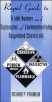 Rapid Guide to Trade Names and Synonyms of Environmentally Regulated Chemicals 0471292699 Book Cover