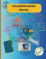 ADULT COLORING BOOK - Travel B0CPH2CHT7 Book Cover