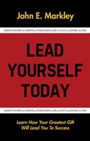 Lead Yourself Today 1490821538 Book Cover