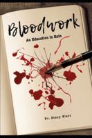 Bloodwork: An Education in Ruin B0G4BD47VW Book Cover