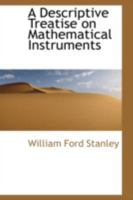 A Descriptive Treatise on Mathematical Instruments 1016196571 Book Cover
