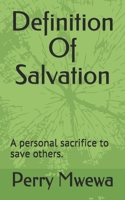 Definition Of Salvation: Definition of salvation B08FP2FQDH Book Cover