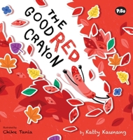The Good Red Crayon 1662951744 Book Cover