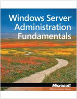 Exam 98-365 MTA Windows Server Administration Fundamentals 0470901829 Book Cover