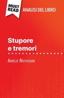 Stupore e tremori di Amélie Nothomb (Analisi del libro): Analisi completa e sintesi dettagliata del lavoro (Italian Edition) 2808611323 Book Cover