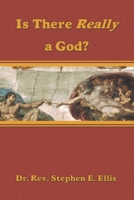 Is There Really a God? 1732343780 Book Cover
