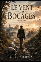 Le Vent Des Bocages (French Edition) B0H3G94MFD Book Cover