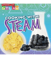 Cooking with STEAM 1641564253 Book Cover