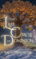 The Last Circle of Dominion (Mirrors of the World) 1972065084 Book Cover