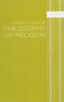 Oxford Studies in Philosophy of Religion, Volume 1 019954266X Book Cover