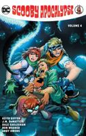 Scooby Apocalypse Vol. 4 1401284450 Book Cover