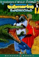 Submarine Sandwiched (Misadventures of Willie Plummet) 0570050421 Book Cover