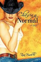 Chasing Normal: A Novel 1440177430 Book Cover