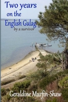 Two Years on the English Gulag 0244750173 Book Cover