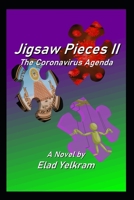 Jigsaw Pieces II: The Coronavirus Agenda B09KDYMQ7S Book Cover