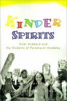 Kinder Spirits: Children Helping Children in the Fight Against Hunger 0595135420 Book Cover