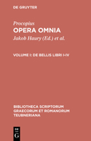 Procopius: Opera omnia: De bellis libris I-IV: Bellum Persicum. Bellum Vandalicum (Bibliotheca scriptorum Graecorum et Romanorum Teubneriana) 3598717342 Book Cover