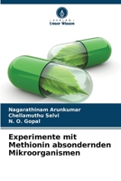 Experimente mit Methionin absondernden Mikroorganismen (German Edition) 6207905261 Book Cover