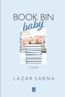 Book Bin Baby : A Novel 1951896351 Book Cover