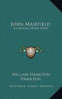 John Masefield: A Critical Study B0006AIS30 Book Cover