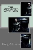 The Annotated Watchmen 1540585905 Book Cover