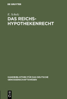 Das Reichs-Hypothekenrecht 3111263975 Book Cover