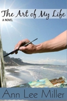 The Art of My Life 1480010707 Book Cover