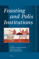 Feasting and Polis Institutions 900435672X Book Cover