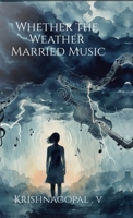 Whether the Weather Married Music B0GPRLBFWJ Book Cover